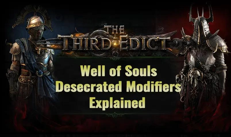 Path of Exile 2 Well of Souls and Desecrated Modifiers Explained Path of Exile 2 Well of Souls and Desecrated Modifiers Explained